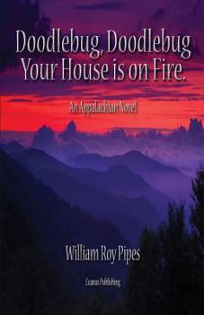 Paperback Doodlebug, Doodlebug, Your House Is on Fire Book