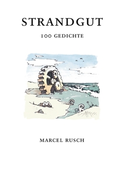 Paperback Strandgut: 100 Gedichte [German] Book