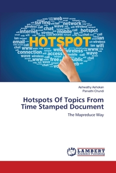 Paperback Hotspots Of Topics From Time Stamped Document Book