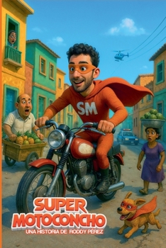 Paperback Súper Motoconcho [Spanish] Book