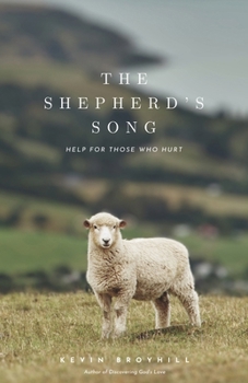 Paperback The Shepherd's Song: Help For Those Who Hurt Book