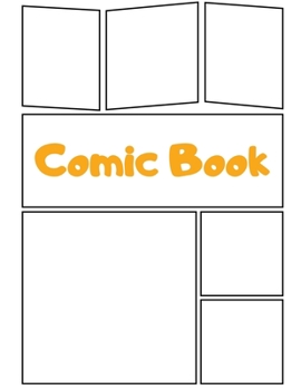 Paperback Comic Book: Art and Drawing Blank Comic Strips, Great Gift for Creative Kids - Orange Book