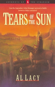 Tears of the Sun - Book #4 of the Journeys of the Stranger