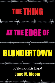 Paperback The Thing at the Edge of Blundertown: A Young Adult Novel Book