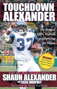 Paperback Touchdown Alexander: My Story of Faith, Football, and Pursuing the Dream Book