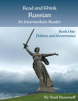 Paperback Read and Think Russian An Intermediate Reader Book One: Politics and Governance Book