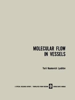 Paperback Molecular Flow in Vessels Book