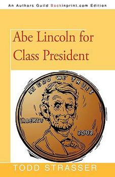 Paperback Abe Lincoln for Class President Book