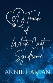 Paperback A Touch of White Coat Syndrome Book