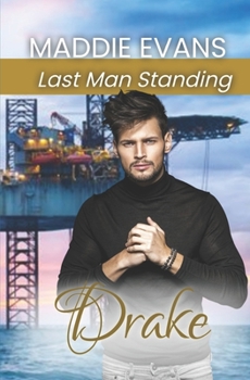 DRAKE (Last Man Standing - Book 10) - Book #10 of the Last Man Standing