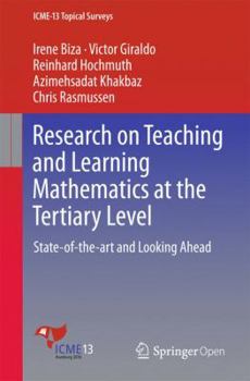 Paperback Research on Teaching and Learning Mathematics at the Tertiary Level: State-Of-The-Art and Looking Ahead Book