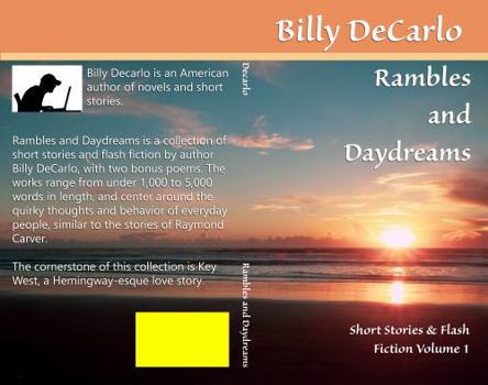 Paperback Rambles and Daydreams: Short Stories & Flash Fiction Volume 1 Book