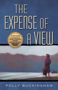 The Expense of a View - Book  of the Katherine Anne Porter Prize in Short Fiction