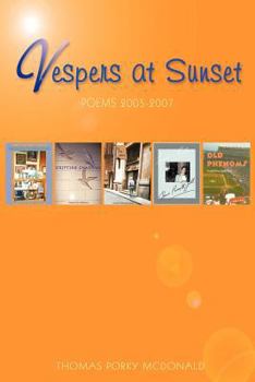 Paperback Vespers at Sunset: Poems: 2005-2007 Book