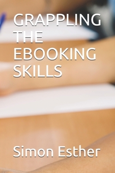Paperback Grappling the Ebooking Skills Book