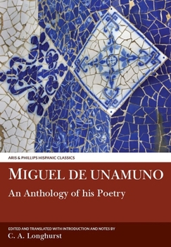 Miguel de Unamuno : An Anthology of His Poetry