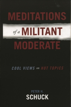 Paperback Meditations of a Militant Moderate: Cool Views on Hot Topics Book