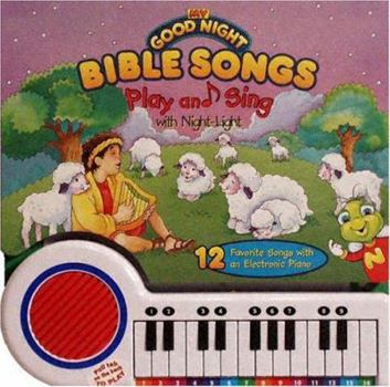 Hardcover My Good Night Bible Songs [With Keyboard and 2 Batteries] Book