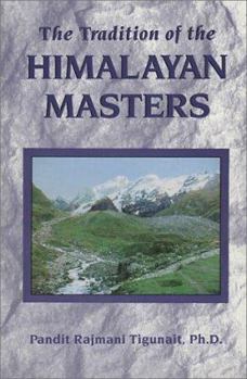 Paperback The Tradition of the Himalayan Masters Book