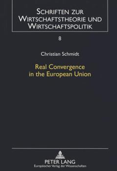 Real Convergence in the European Union: An Empirical Analysis