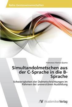 Paperback Simultandolmetschen aus der C-Sprache in die B-Sprache [German] Book