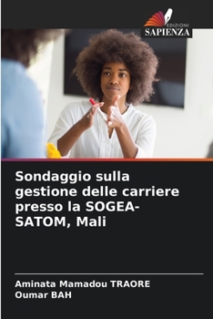 Paperback Sondaggio sulla gestione delle carriere presso la SOGEA-SATOM, Mali [Italian] Book