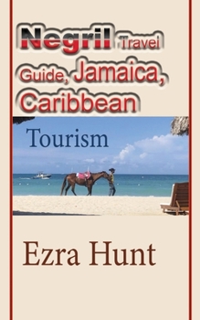 Paperback Negril Travel Guide, Jamaica, Caribbean: Tourism Book