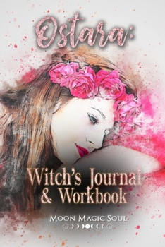 Paperback Ostara: Witch's Journal & Workbook Book