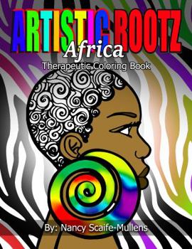 Paperback Artistic Rootz Africa Therapeutic Coloring Book