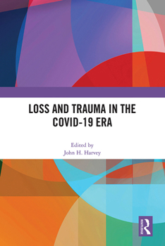 Hardcover Loss and Trauma in the COVID-19 Era Book