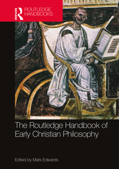 Paperback The Routledge Handbook of Early Christian Philosophy Book