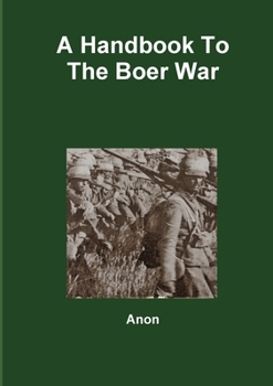 Paperback A Handbook To The Boer War Book