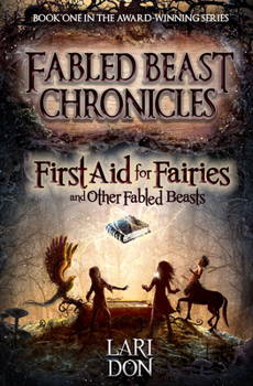 Paperback First Aid for Fairies and Other Fabled Beasts Book