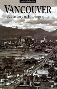 Paperback Vancouver: A History in Photographs Book
