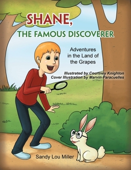 Paperback Shane, the Famous Discoverer: Adventures in the Land of the Grapes Book