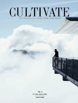 Paperback CULTIVATE VOL. III : Fly High Build Home Book