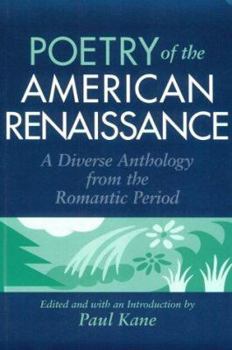 Poetry of the American Renaissance: A Diverse Anthology from the Romantic Period