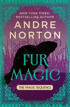 Fur Magic: The Magic Books #3 - Book #3 of the Magic Books
