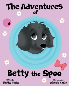 Paperback The Adventures of Betty the Spoo Book