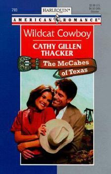 Wildcat Cowboy (Mccabes Of Texas) (Harlequin American Romance, 793) - Book #2 of the McCabes of Texas