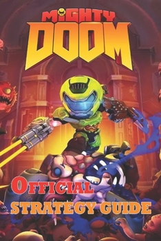 Paperback MIGHTY DOOM The Complete Guide Book