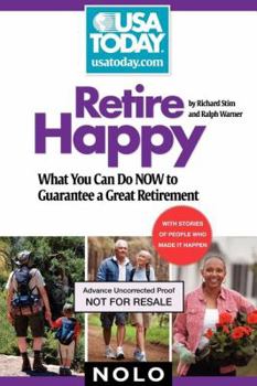 Paperback Retire Happy: What You Can Do Now to Guarantee a Great Retirement Book