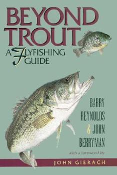 Hardcover Beyond Trout: A Flyfishing Guide Book