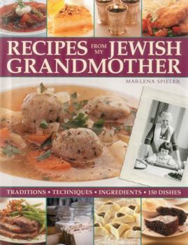 Hardcover Recipes from My Jewish Grandmother: Tradition, Techniques, Ingredients Book