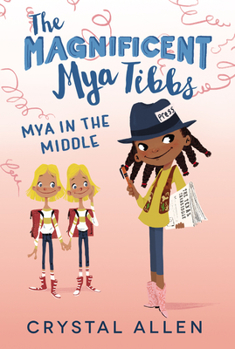 Paperback The Magnificent Mya Tibbs: Mya in the Middle Book