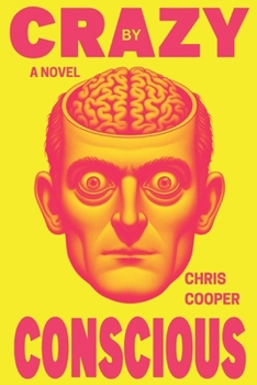 Paperback Crazy By Conscious Book