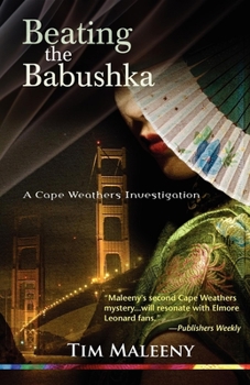 Beating the Babushka: A Cape Weathers Investigation - Book #2 of the Cape Weathers Investigation