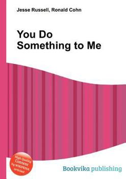 Paperback You Do Something to Me Book