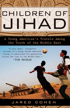 Paperback Children of Jihad: A Young American's Travels Among the Youth of the Middle East Book
