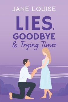 Paperback Lies, Goodbyes and Trying Times Book